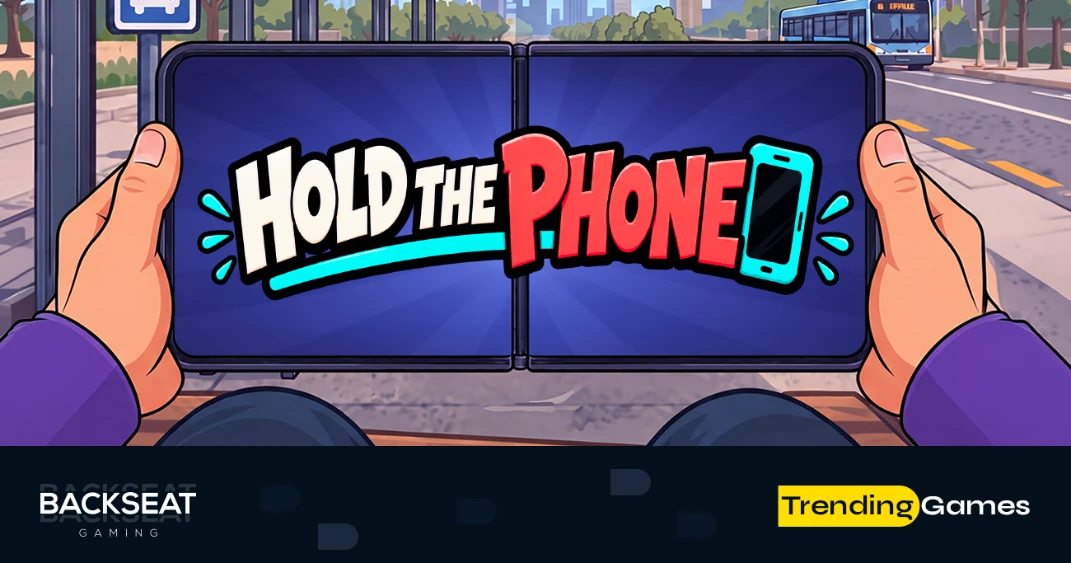 Backseat Gaming, Hold the Phone ile Trending oyun serisini başlattı