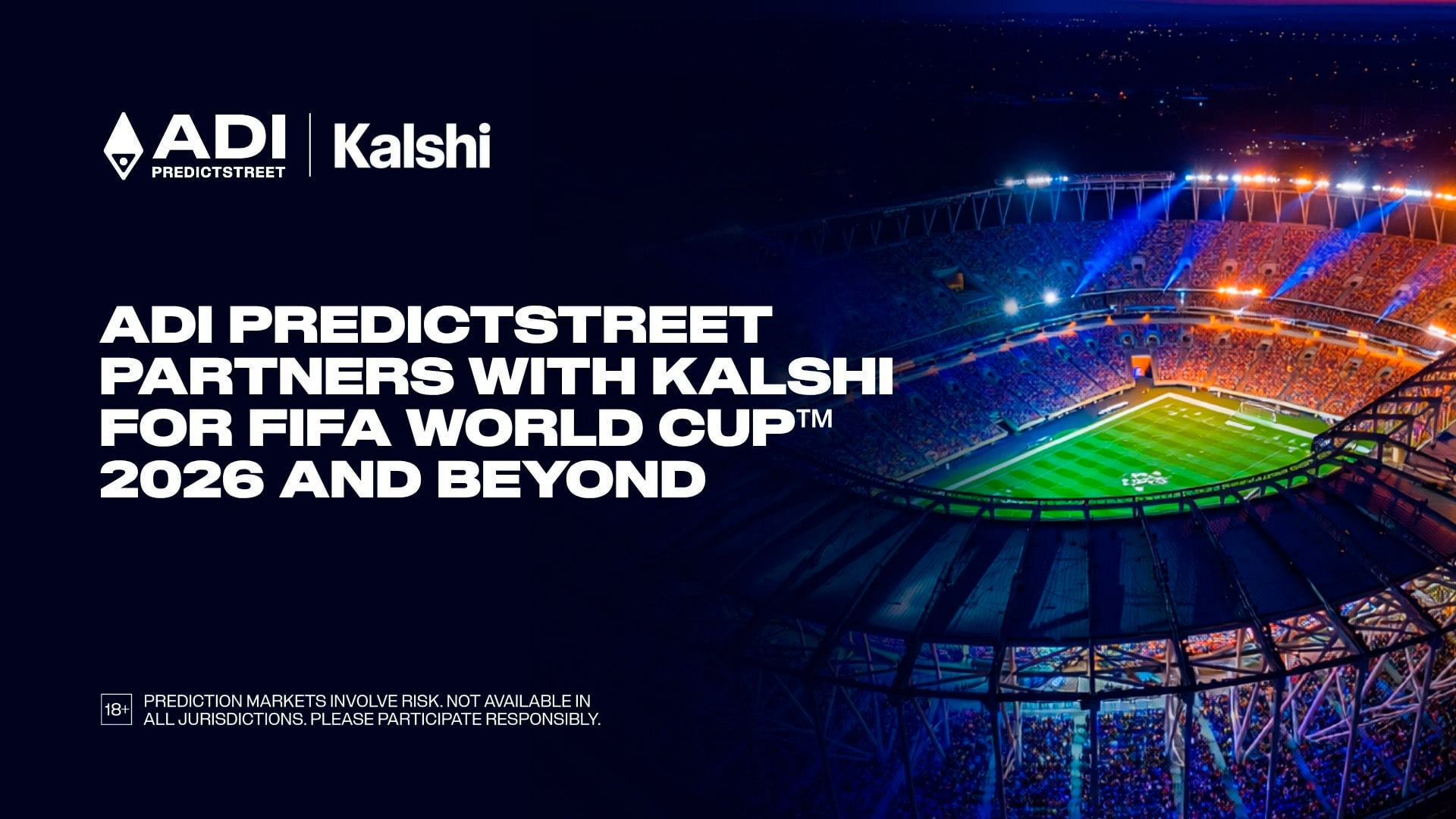 ADI Predictstreet and Kalshi Partner for FIFA World Cup 2026
