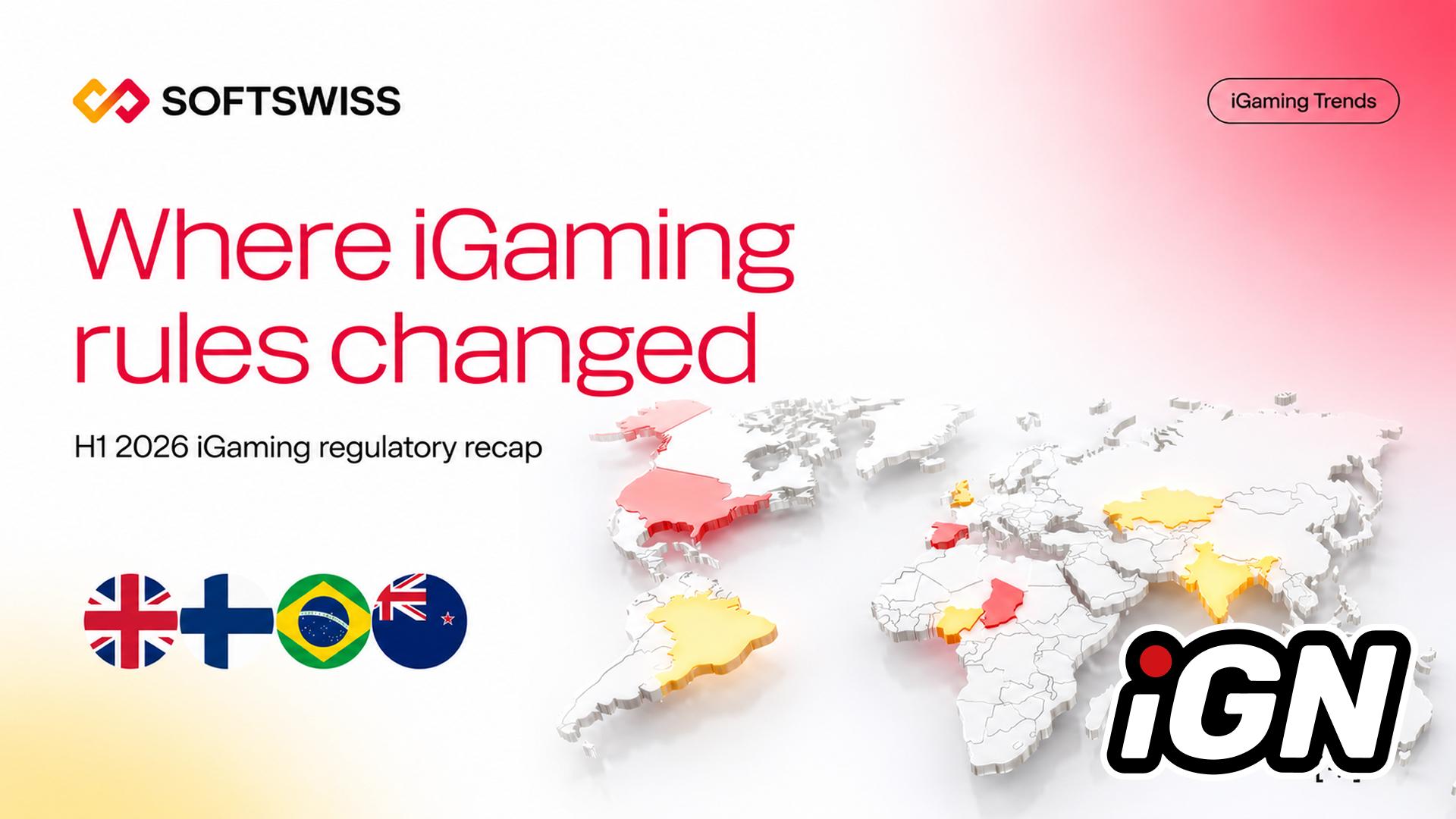 SOFTSWISS: Key Regulatory Changes in iGaming Markets H1 2026